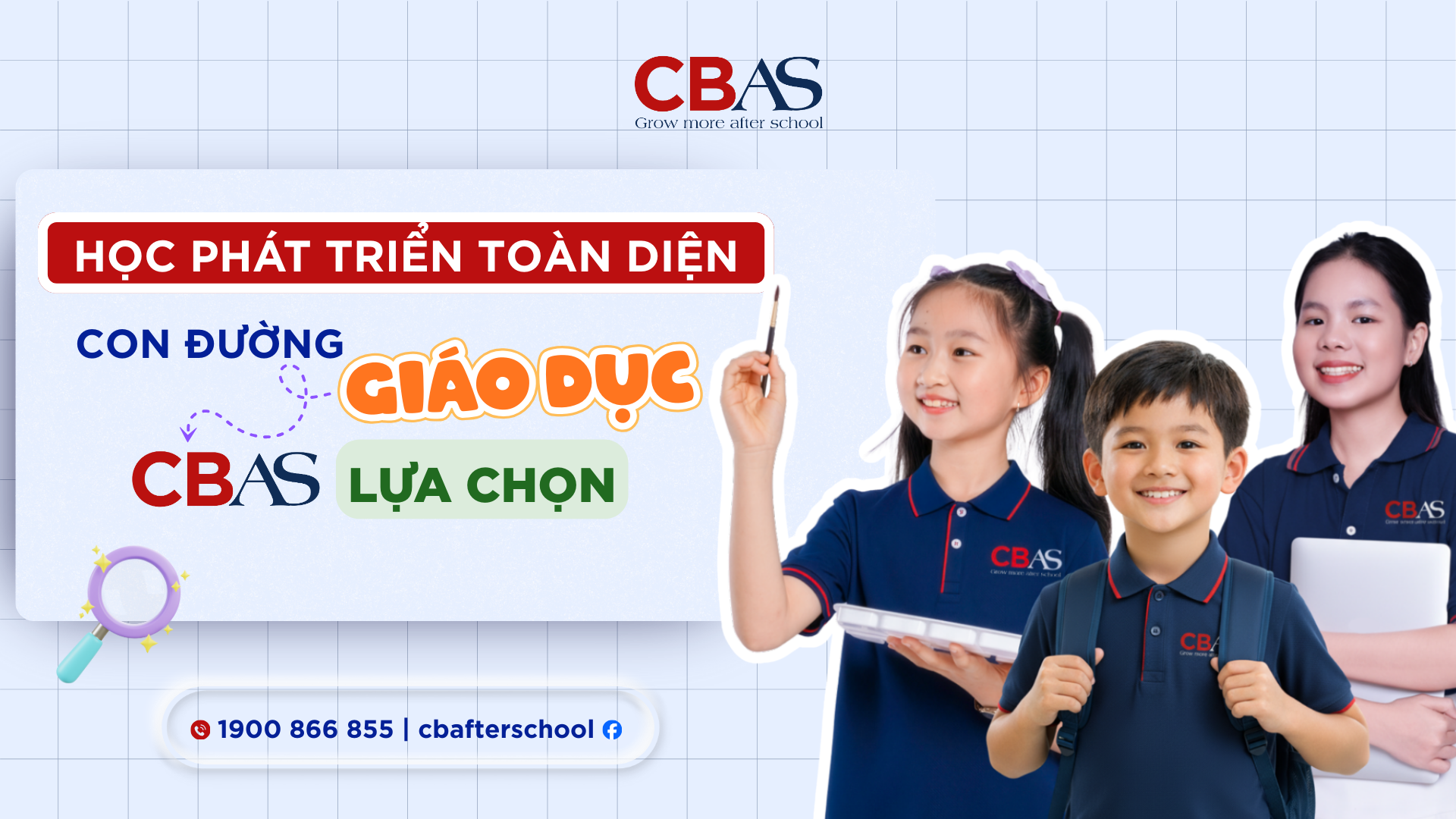 HỌC PHÁT TRIỂN TOÀN DIỆN – CON ĐƯỜNG GIÁO DỤC CBAS LỰA CHỌN