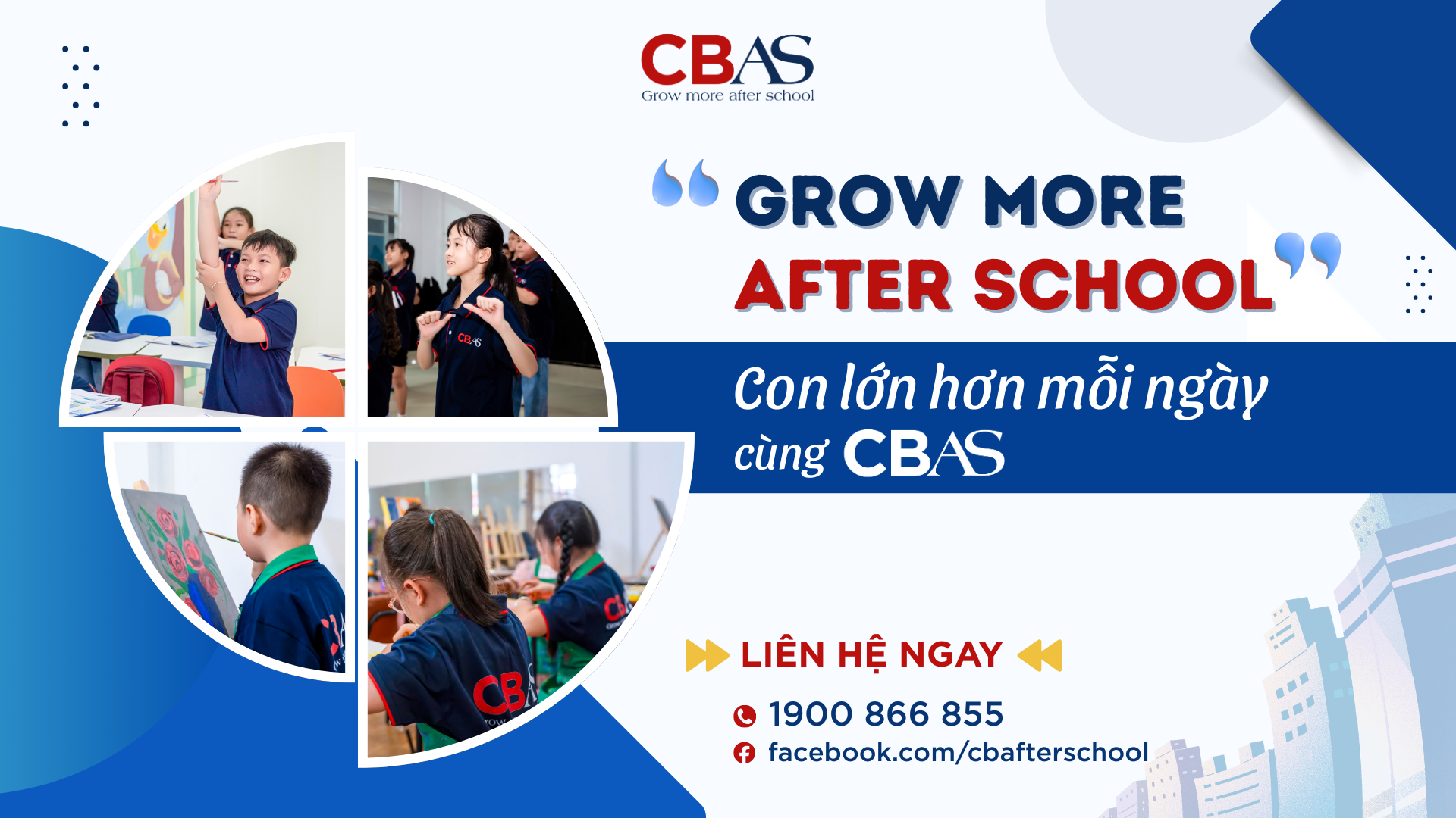“GROW MORE AFTER SCHOOL” – CON LỚN HƠN MỖI NGÀY CÙNG CBAS
