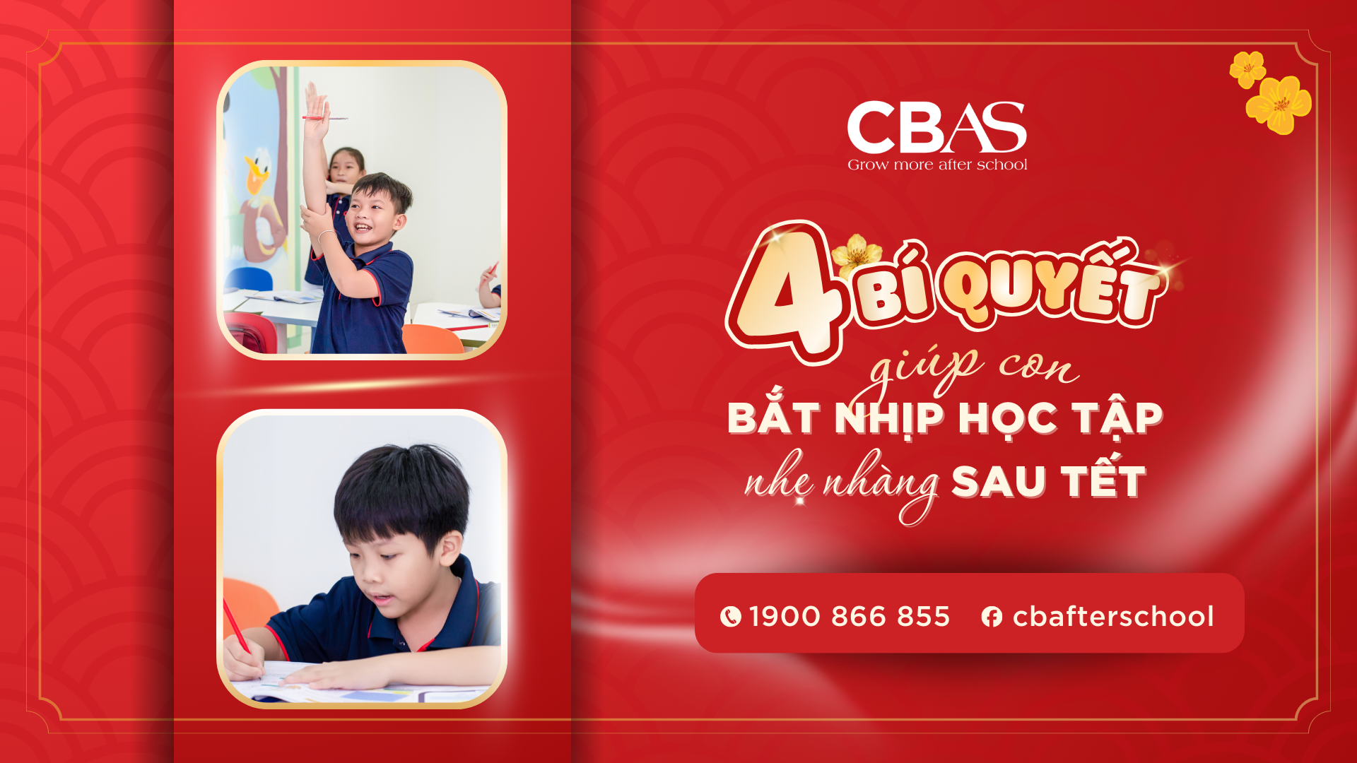 4 BÍ QUYẾT GIÚP CON BẮT NHỊP HỌC TẬP NHẸ NHÀNG SAU TẾT