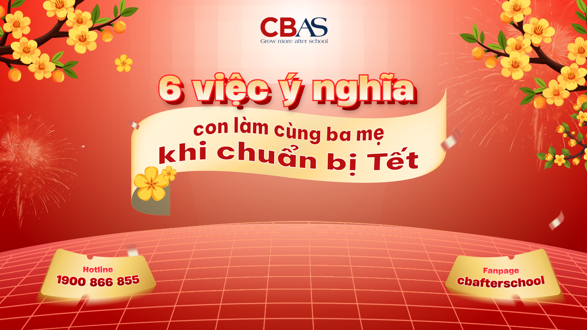 6 VIỆC Ý NGHĨA CON LÀM CÙNG BA MẸ KHI CHUẨN BỊ TẾT